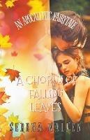 A Chorus of Falling Leaves