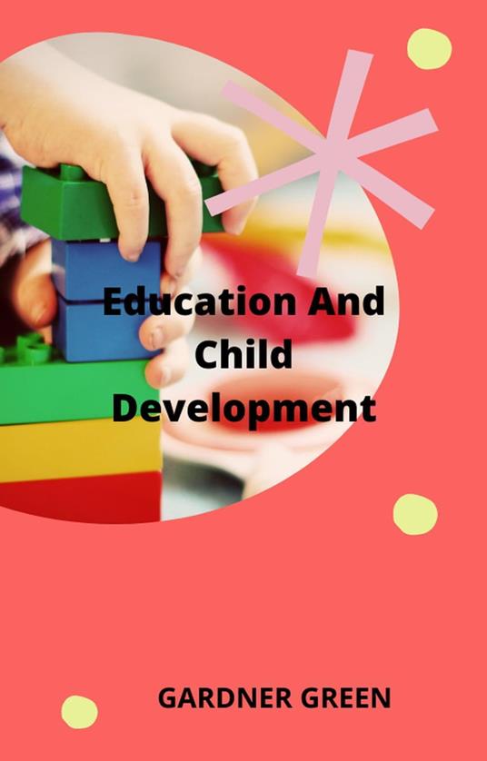 Education and Child Development