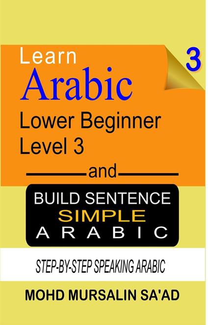 Learn Arabic 3 Lower Beginner Arabic and Build Simple Arabic Sentence