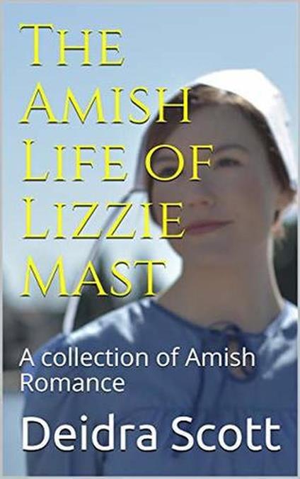 The Amish Life of Lizzie Mast