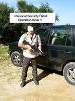 Personal Security Detail Operations Book 1