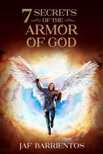 7 Secrets of the Armor of God