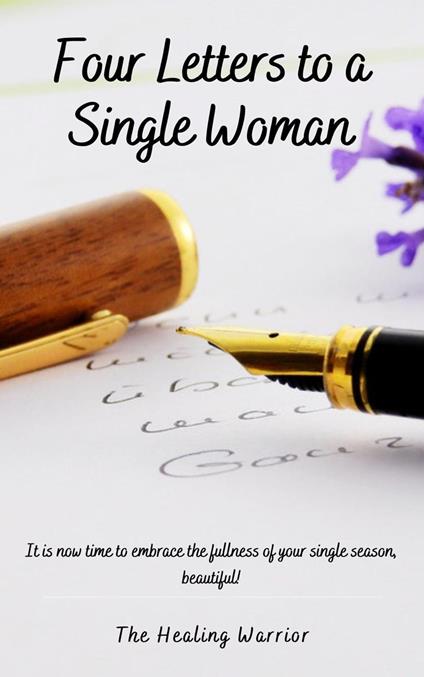 Four Letters to a Single Woman