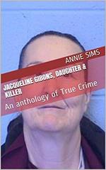 Jacqueline Gibons, Daughter & Killer