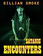 Satanic Encounters
