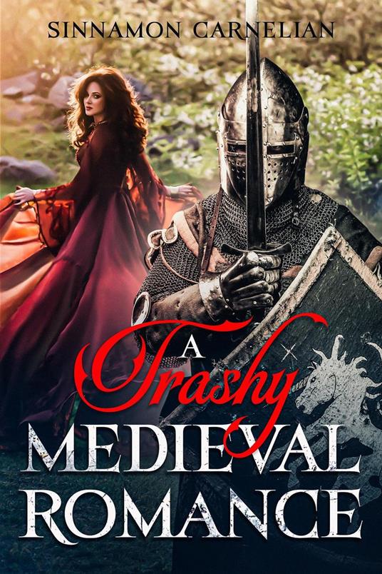 A Trashy Medieval Romance