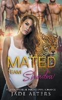 Mated to Team Shadow: A Reverse Harem Paranormal Romance