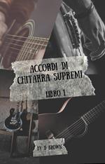 Accordi di Chitarra Supremi