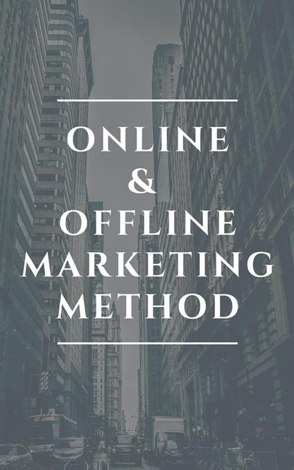 Online & Offline Marketing Method