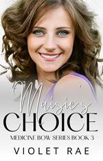 Maisie's Choice