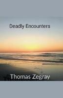 Deadly Encounters