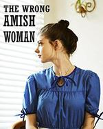 The Wrong Amish Woman