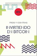 Invirtiendo en Bitcoin (Vol 1)