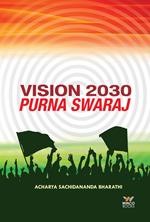 Vision 2030 – Purna Swaraj