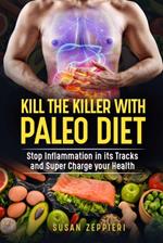 Kill The Killer With The Paleo Diet