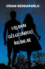 Yasamin Goelgesindeki Insanlar