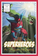 An Unexpected Journal: Superheroes