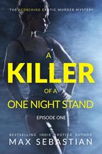 A Killer of a One Night Stand: Episode 1