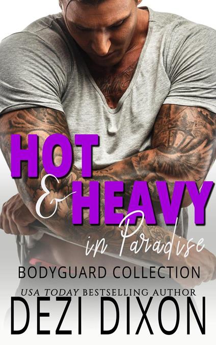 Hot & Heavy in Paradise: Bodyguard Collection