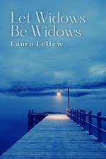 Let Widows Be Widows