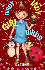 The Birdy Girl and The Ladybirds