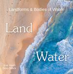 Land and Water: Landforms & Bodies of Water