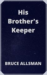 His Brother's Keeper