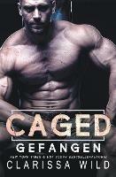 Caged: Gefangen (Dark Romance)