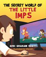 The Secret World of the Little Imps