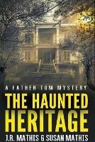 The Haunted Heritage