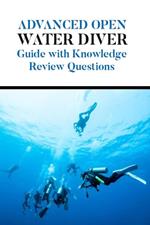 Advanced Open Water Diver Guide with Knowledge Review Questions
