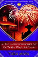 An Enchanted Independence Day - The Sheriff's Magic Jail Break