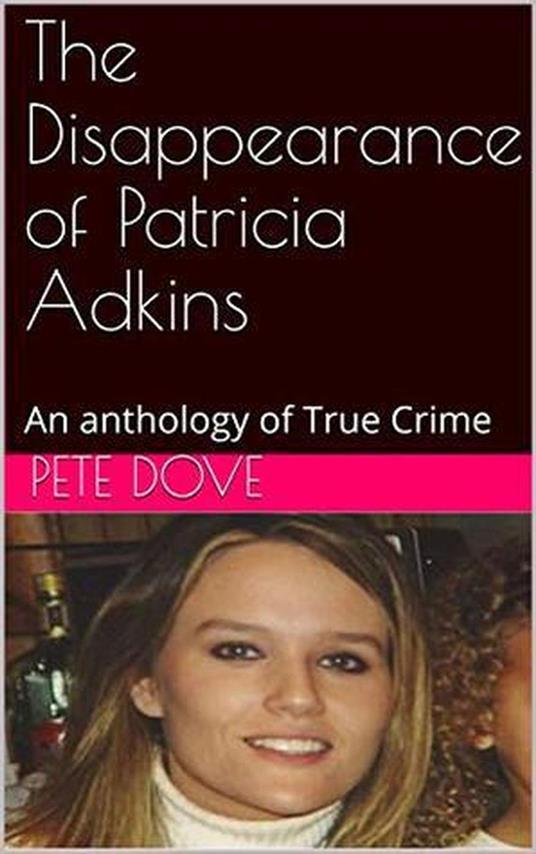 The Disappearance of Patricia Adkins