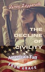 The Decline of Civility: America's Fall from Grace