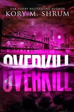 Overkill