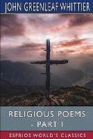 Religious Poems - Part I (Esprios Classics)