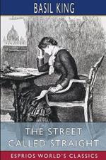 The Street Called Straight (Esprios Classics): Illustrated by Orson Lowell