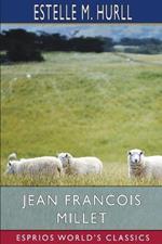 Jean Francois Millet (Esprios Classics): Illustrated