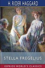 Stella Fregelius (Esprios Classics): A Tale of Three Destinies