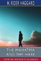 The Mahatma and the Hare (Esprios Classics): A Dream Story
