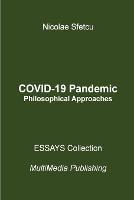 COVID-19 Pandemic - Philosophical Approaches
