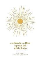 Confiando en Dios en Medio del Sufrimiento: A Love God Greatly Spanish Bible Study Journal