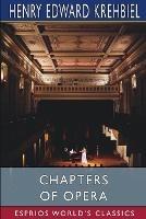 Chapters of Opera (Esprios Classics)