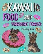 Kawaii Food and Yorkshire Terrier: Painting Book with Cute Dog and Food Menu, Gift for Owner Pet Lovers