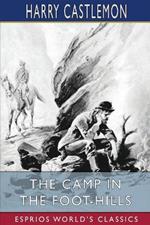 The Camp in the Foot-Hills (Esprios Classics): or, Oscar on Horseback