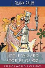 Little Wizard Stories of Oz (Esprios Classics): Illustrated