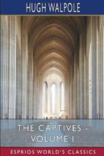 The Captives - Volume I (Esprios Classics)