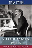 A Tramp Abroad, Part 5 (Esprios Classics)