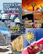 INVEST IN NAMIBIA - Visit Namibia - Celso Salles: Invest in Africa Collection