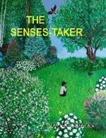 The Senses-Taker: 1st Edition Deluxe Hardcover